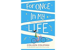 For Once in My Life: An uproarious laugh out loud romantic comedy...