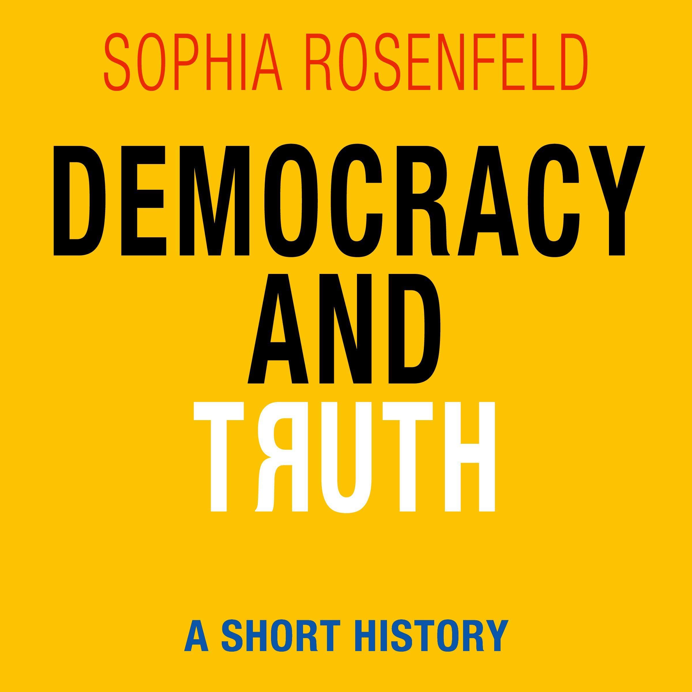 Democracy and Truth: A Short History