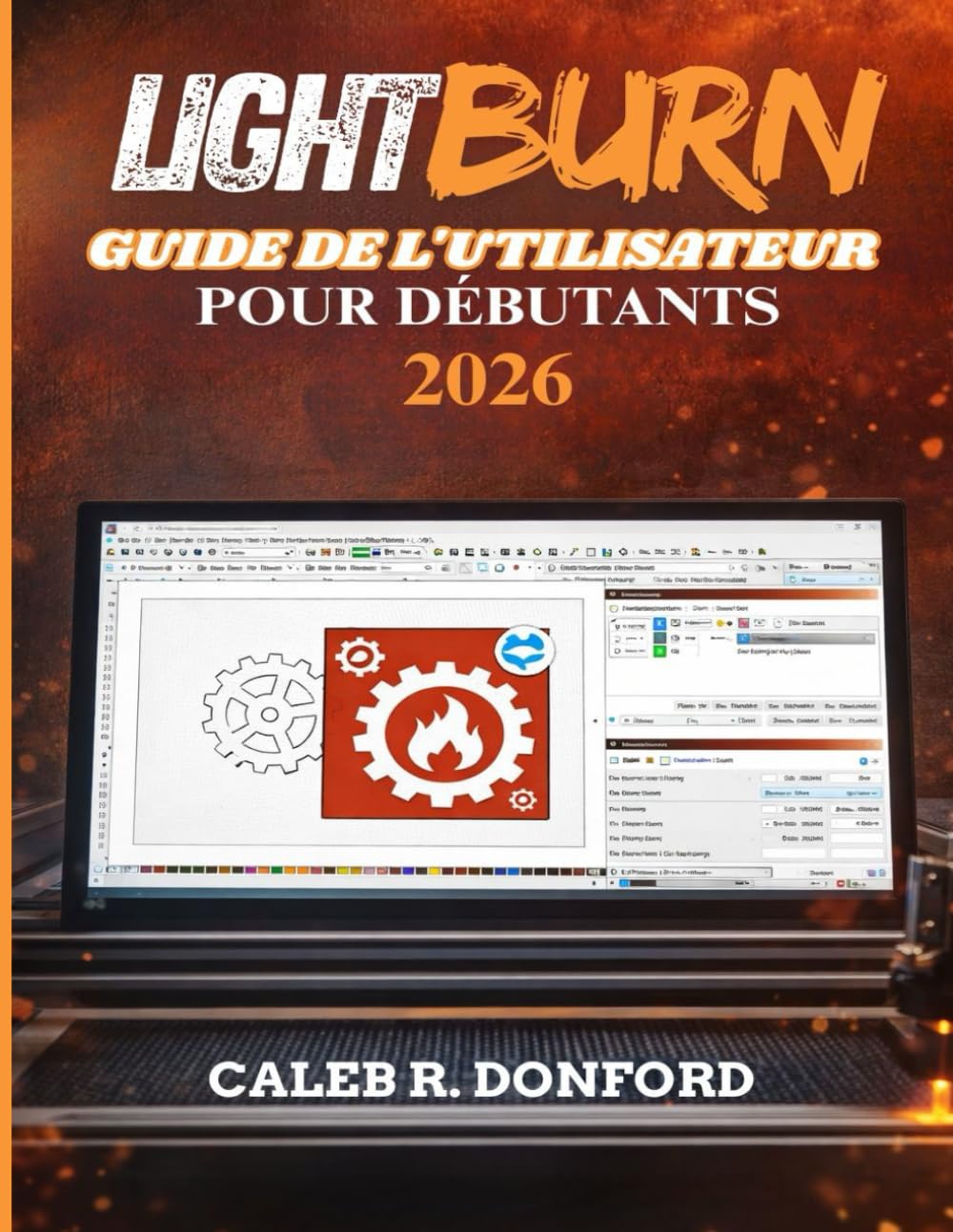 LIGHTBURN GUIDE DE L'UTILISATEUR POUR DÉBUTANTS 2026