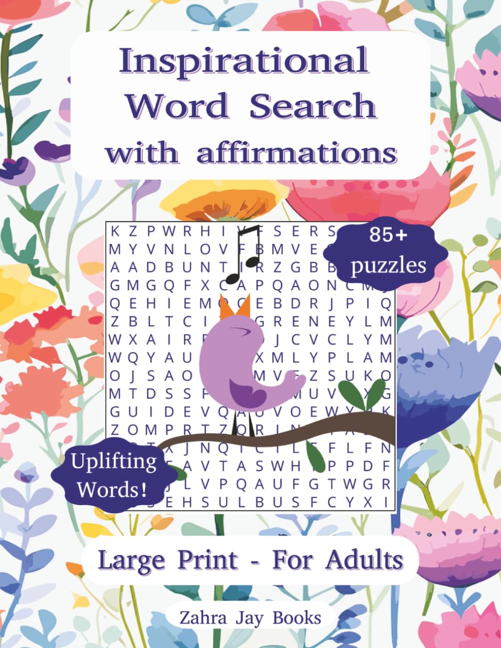 Inspirational Word Search Puzzle Book with Affirmations: Large Print Word Search Puzzle Book for Adults with Uplifting Words and Positive Messages.