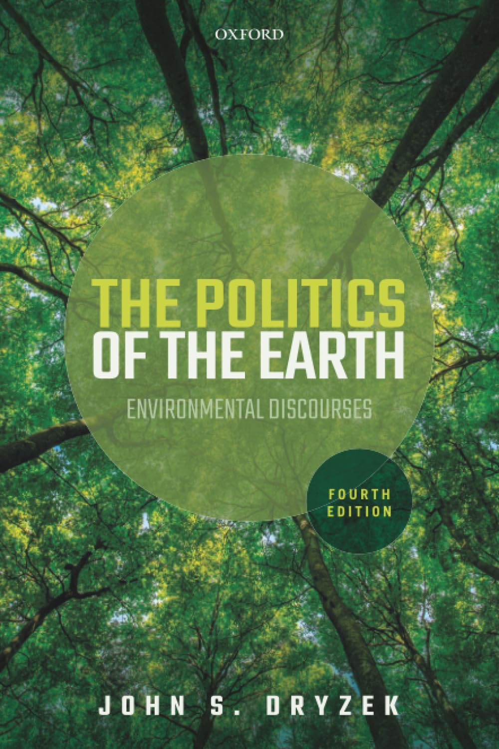 THE POLITICS OF THE EARTH: Environmental Discourses