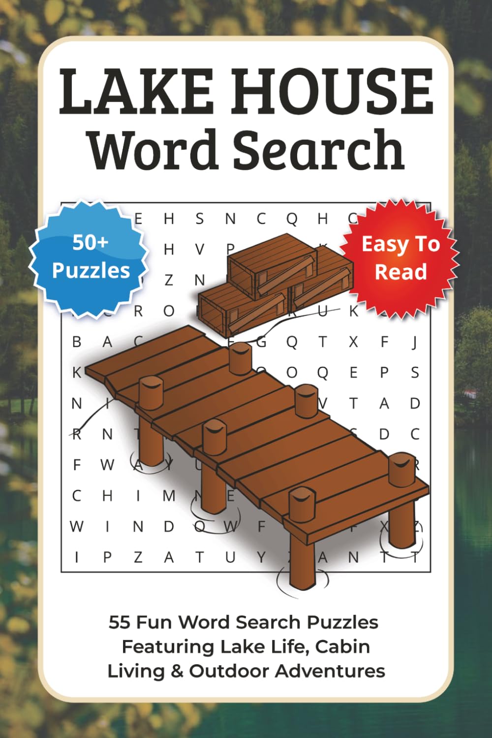 Lake House Word Search Puzzle Book: 55 Fun Puzzles Featuring Lake Life, Cabin Living & Outdoor Adventures