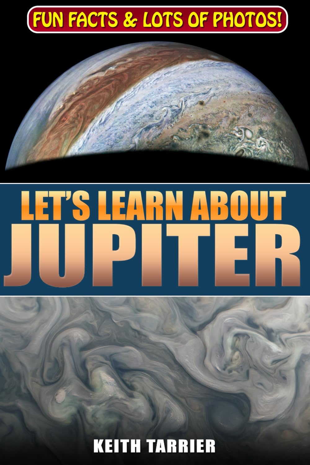 Let's Learn About Jupiter: The 5th planet from the sun. For younger people.