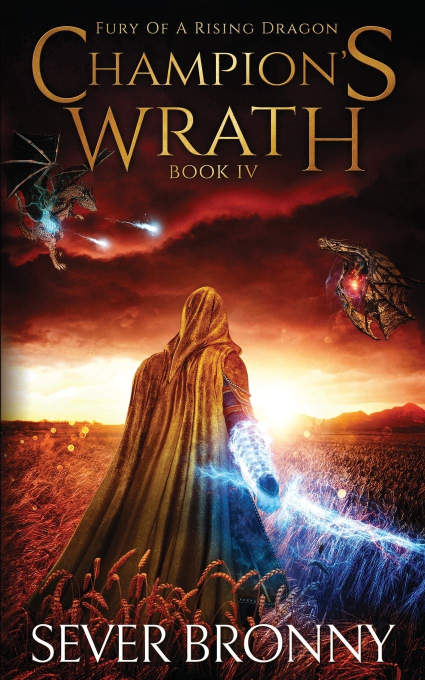 Champion's Wrath: 4 (Fury of a Rising Dragon)
