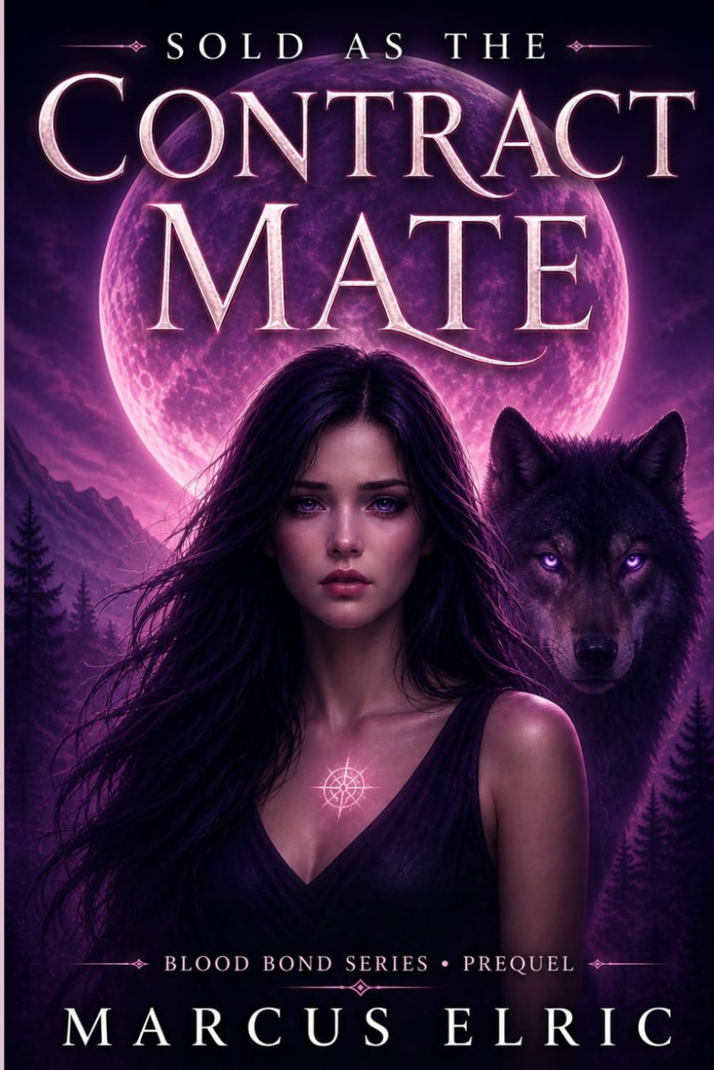 Sold as the Contract Mate: Fated Mate Bound by Blood and Contract (Blood Bond – Prequel)