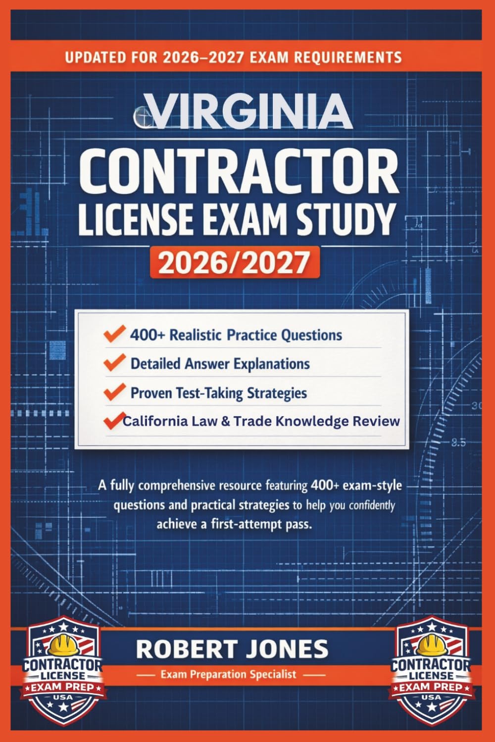 VIRGINIA CONTRACTOR LICENSE EXAM STUDY 2026/2027: A fully comprehensive resource featuring 400+ exam-style questions and practical strategies to help you confidently achieve a first-attempt pass.