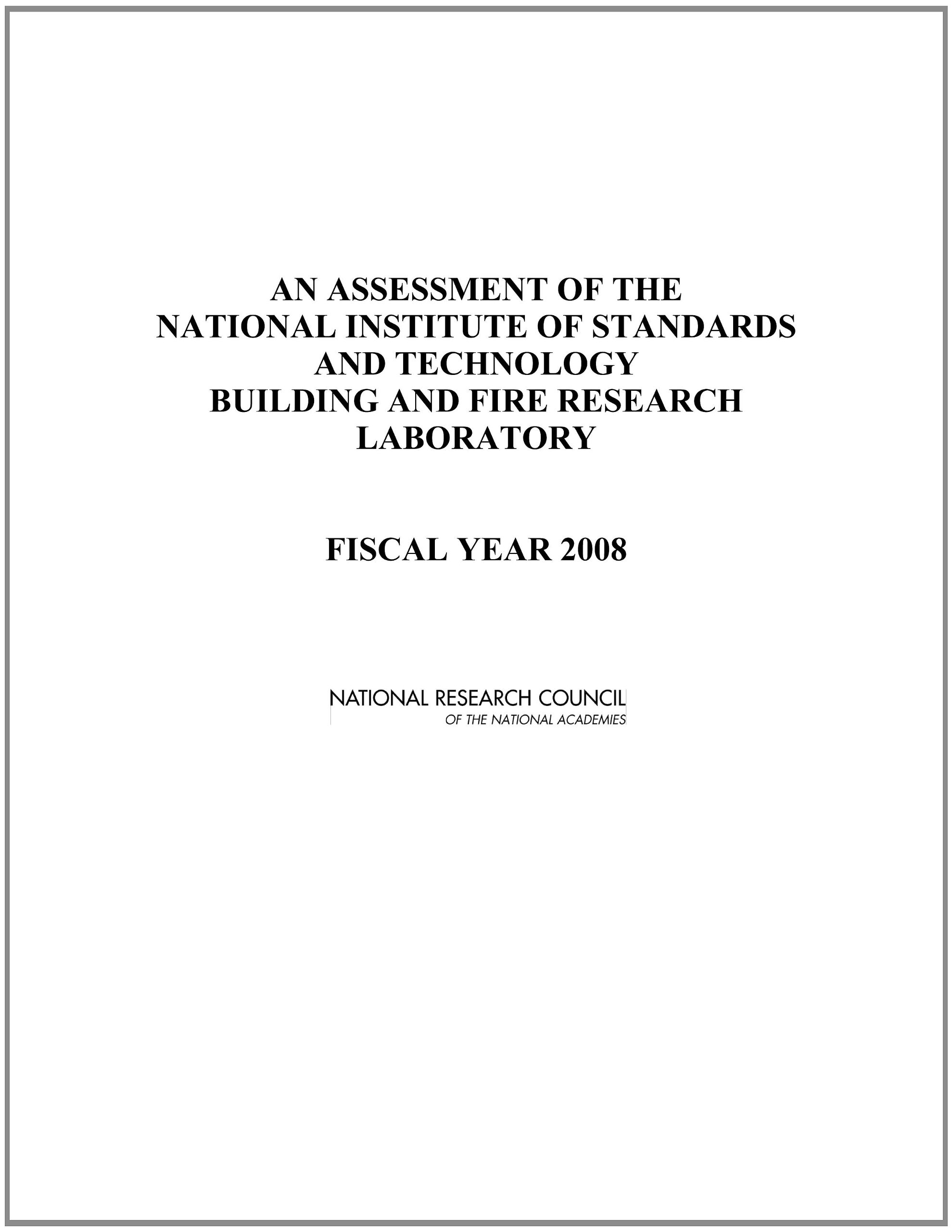 An Assessment of the National Institute of Standards and Technology Building and Fire Research Laboratory: Fiscal Year 2008