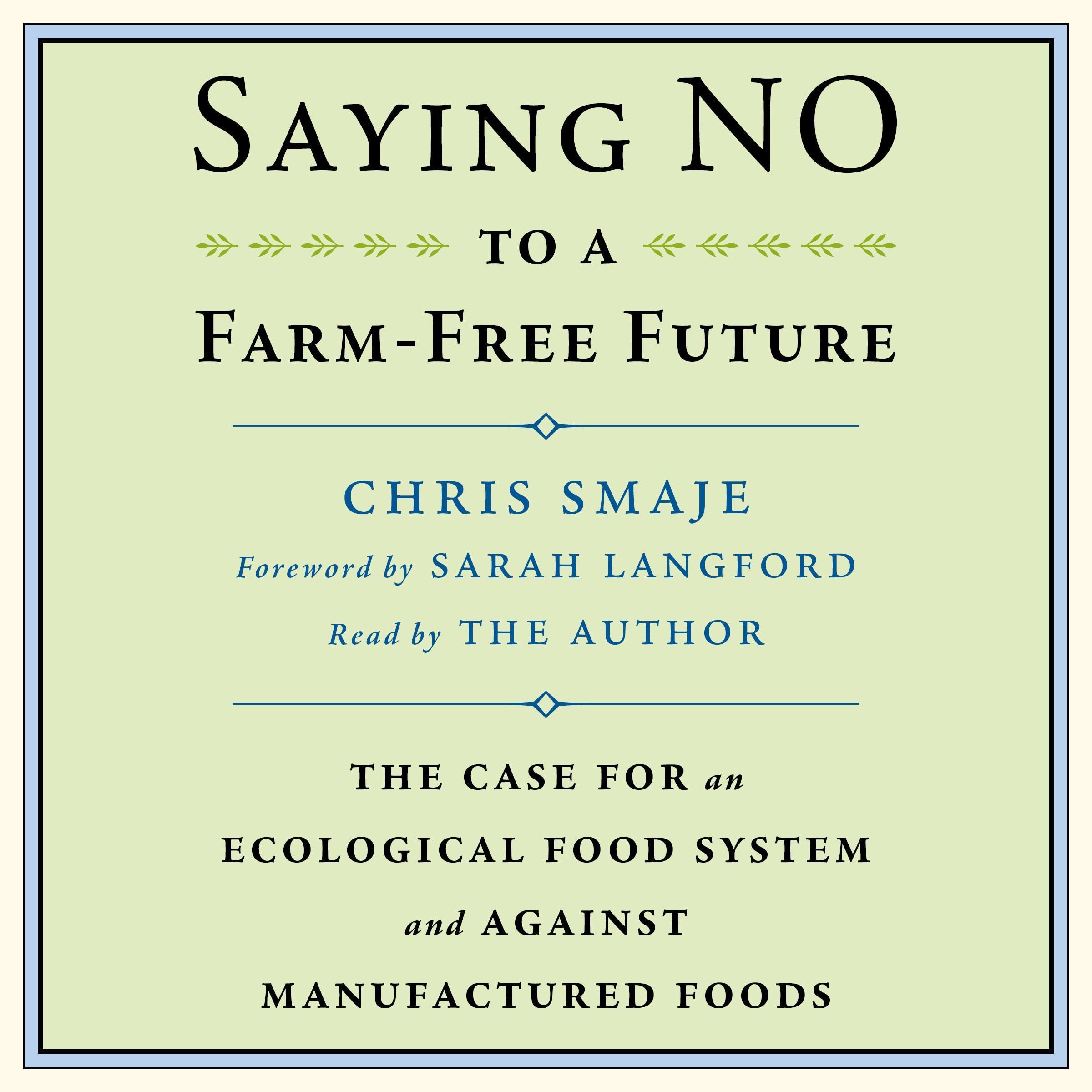 Cover art for Saying No to a Farm-Free Future