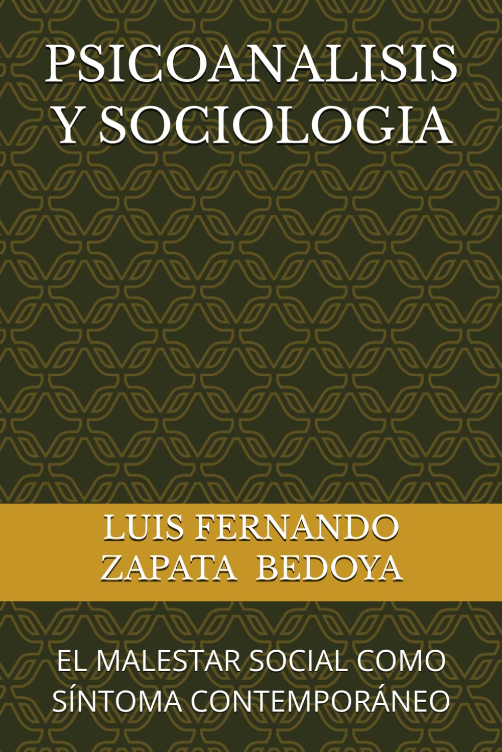 PSICOANALISIS Y SOCIOLOGIA: EL MALESTAR SOCIAL COMO SÍNTOMA CONTEMPORÁNEO