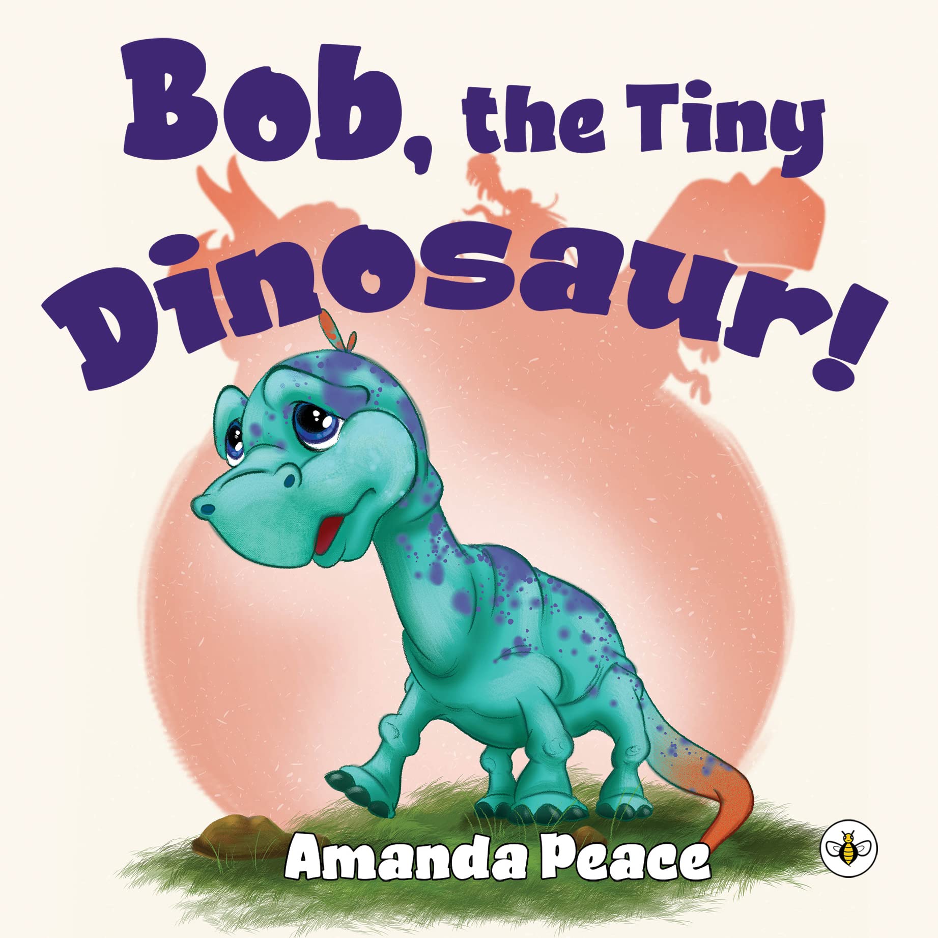 Olympia Publishers Bob, The Tiny Dinosaur!