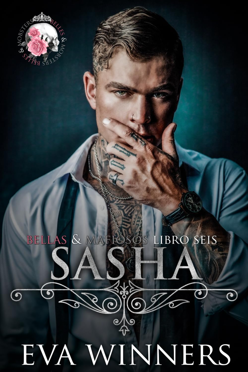 Sasha: Romance mafioso (Bellas & Mafiosos)