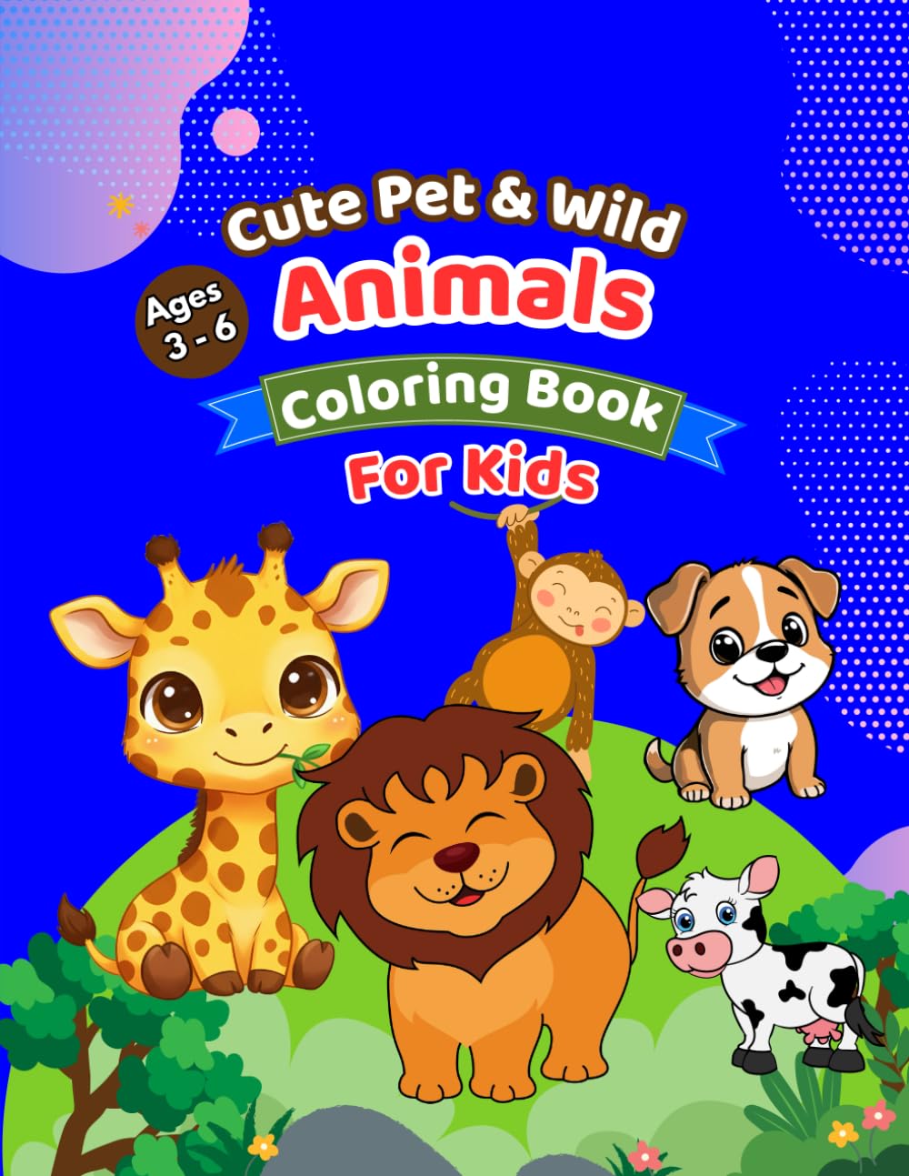 Cute Pet and Wild Animals Coloring Book for kids: Simple and Fun Animal Coloring Pages for Toddlers and Preschoolers Ages 3–6