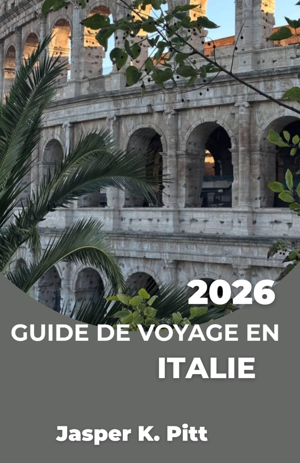 GUIDE DE VOYAGE EN ITALIE 2026: Créez un itinéraire flexible avec des lignes de train panoramiques, des circuits gastronomiques régionaux et des ... routes côtières et des villages paisibles.