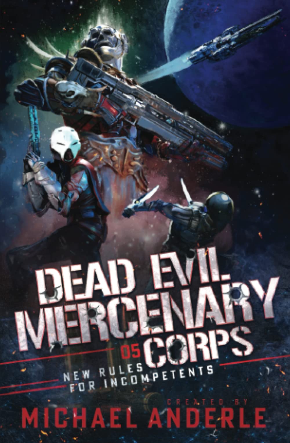 New Rules for Incompetents (Dead Evil Mercenary Corps)