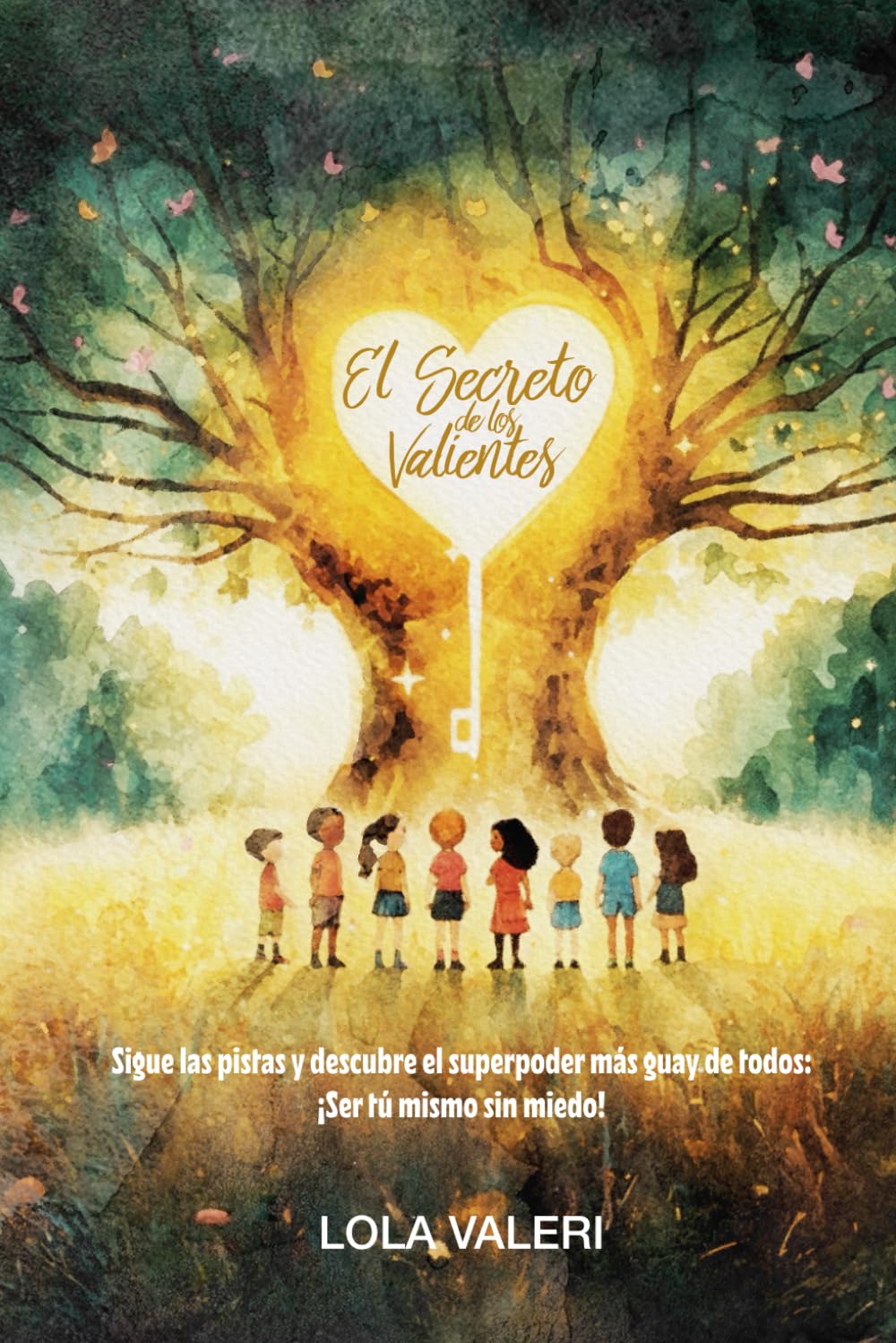EL SECRETO DE LOS VALIENTES: Sigue las pistas y descubre el superpoder más guay de todos: ¡Ser tú mismo sin miedo!