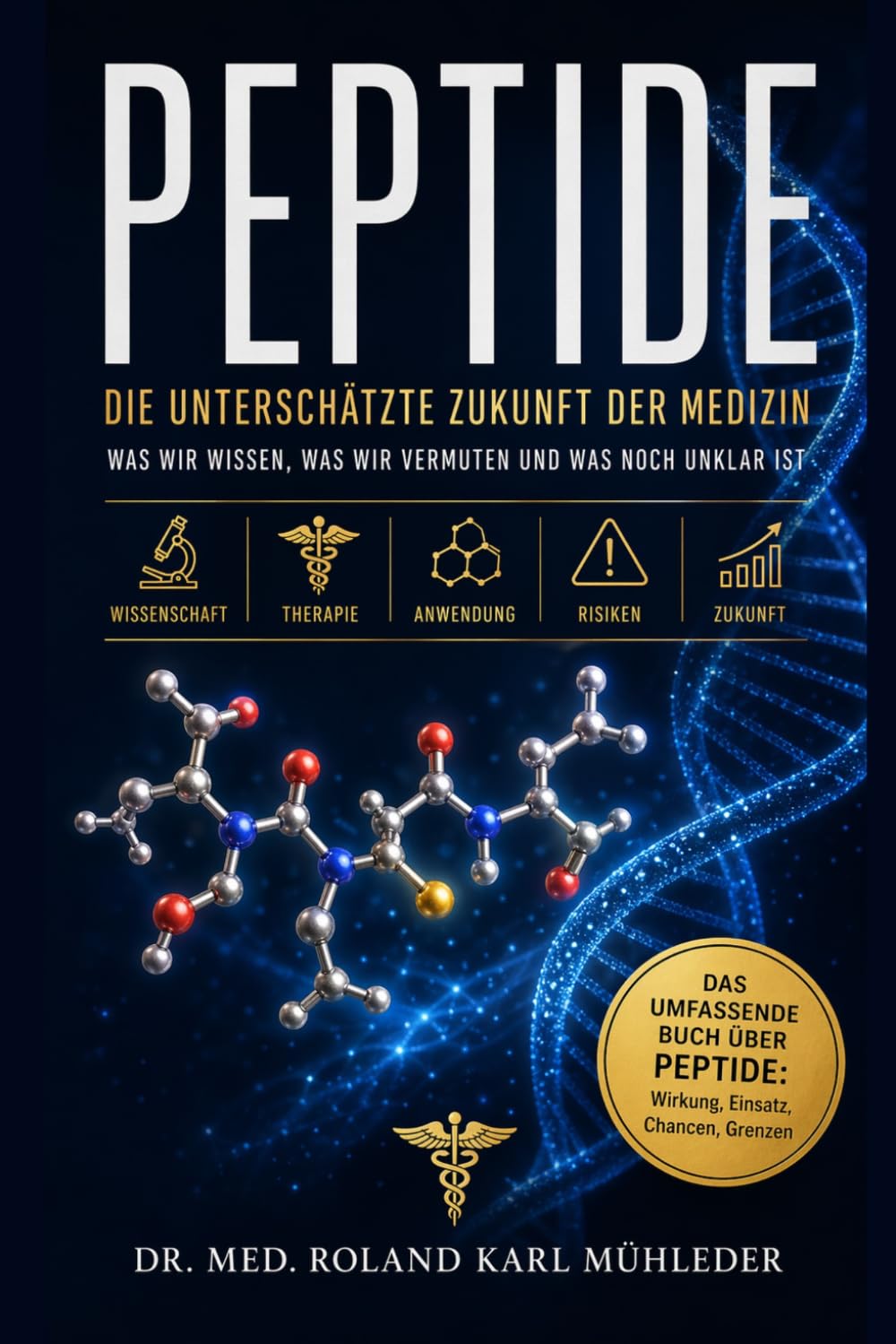 Peptide: Die unterschätzte Zukunft der Medizin: Was wir wissen, was wir vermuten und was noch unklar ist
