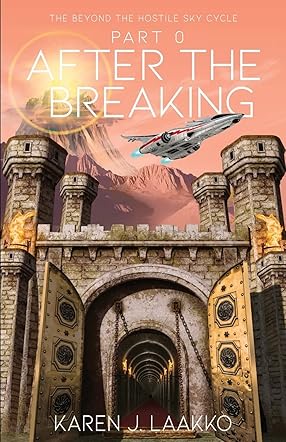 The Beyond the Hostile Sky Cycle