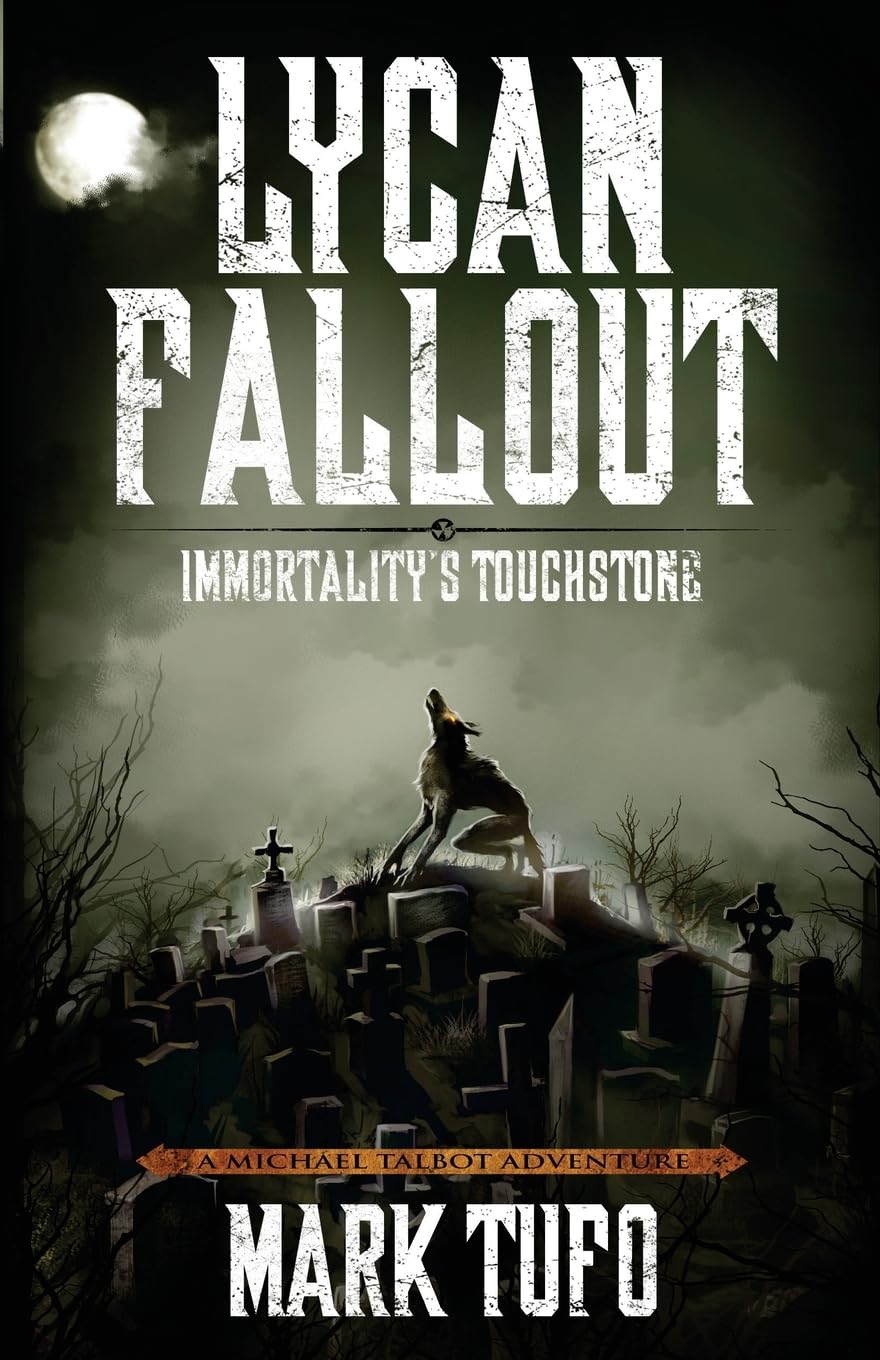 Lycan Fallout 4: Immortality's Touchstone: Volume 4