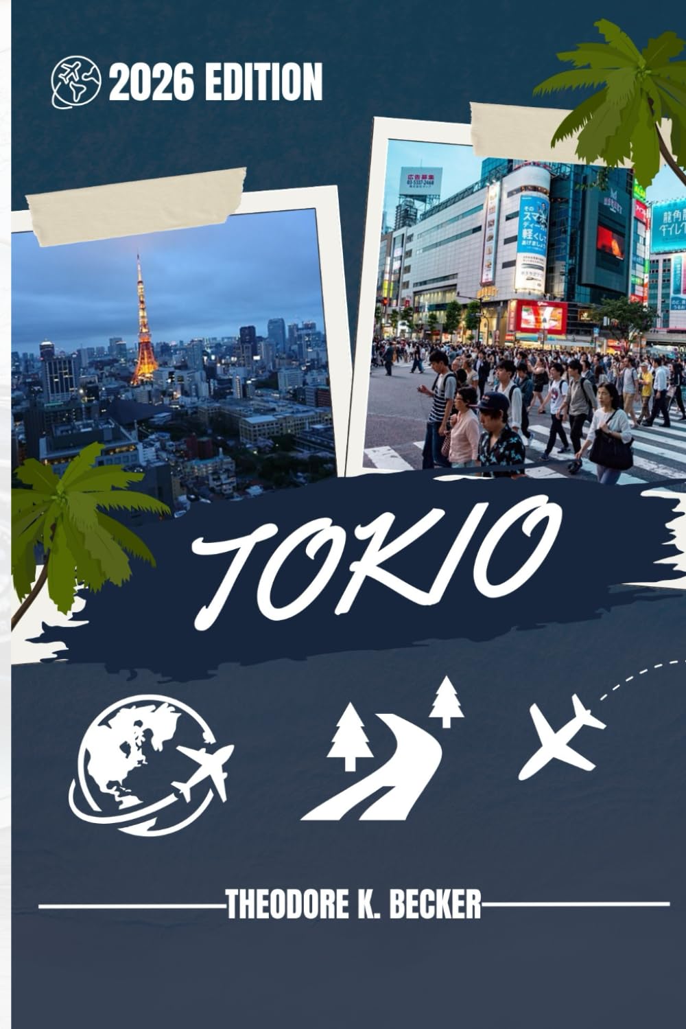 TOKIO REISEFÜHRER: Entdecken Sie Top-Attraktionen, Outdoor Aktivitäten, versteckte Juwelen und Tagesausflüge für abenteuerlustige Reisende