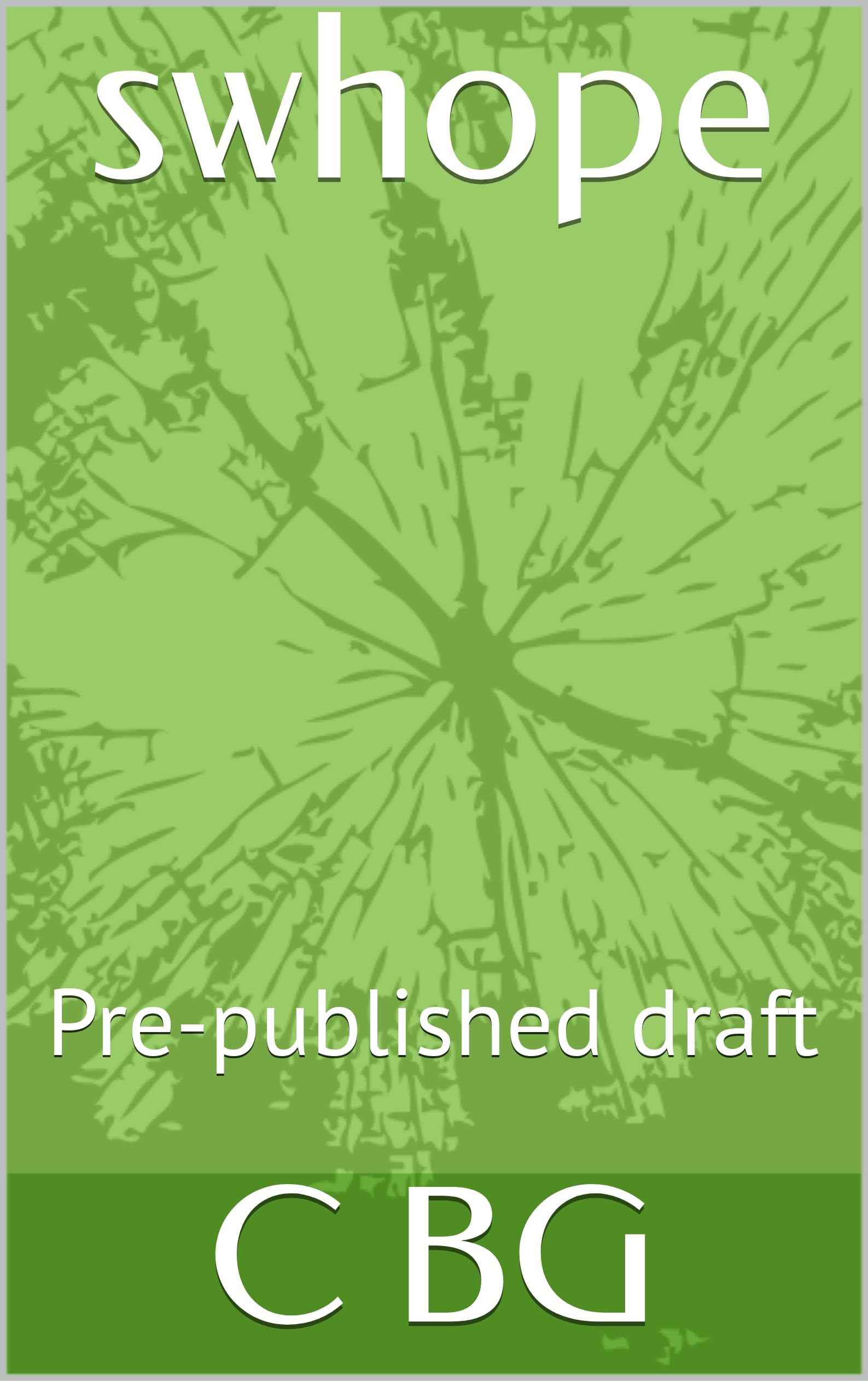 swhope: Pre-published draft (English Edition)