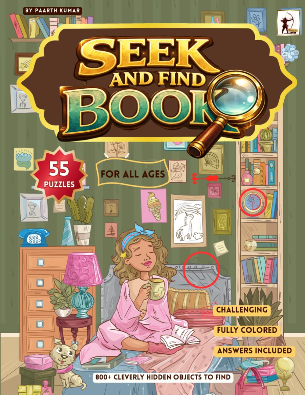 Seek and Find Book: Challenging Search and Find Hidden Pictures Book for Adults, Teens and Smart Kids. Full Color Find The Hidden Objects Picture ... with Answer Key. (Hidden Picture Puzzles)