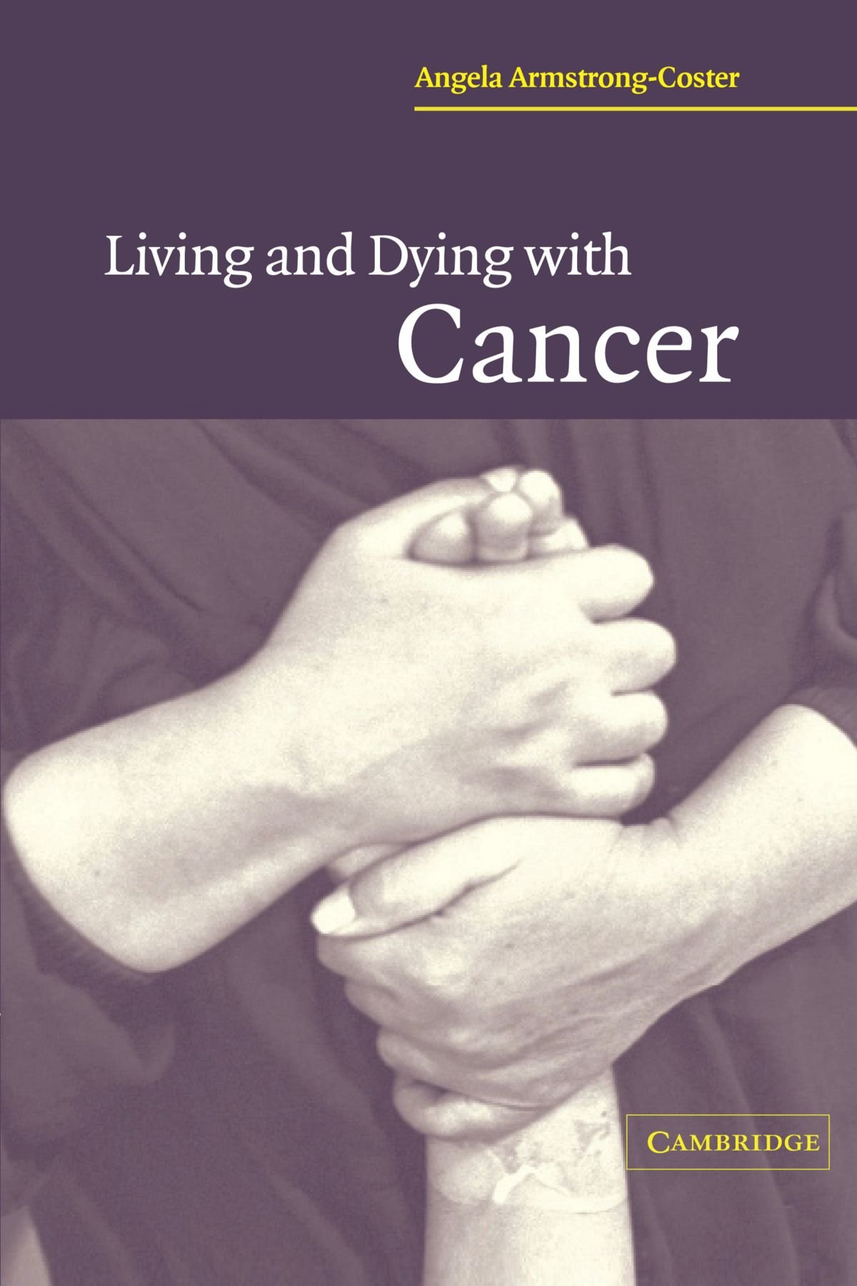Living and Dying with Cancer