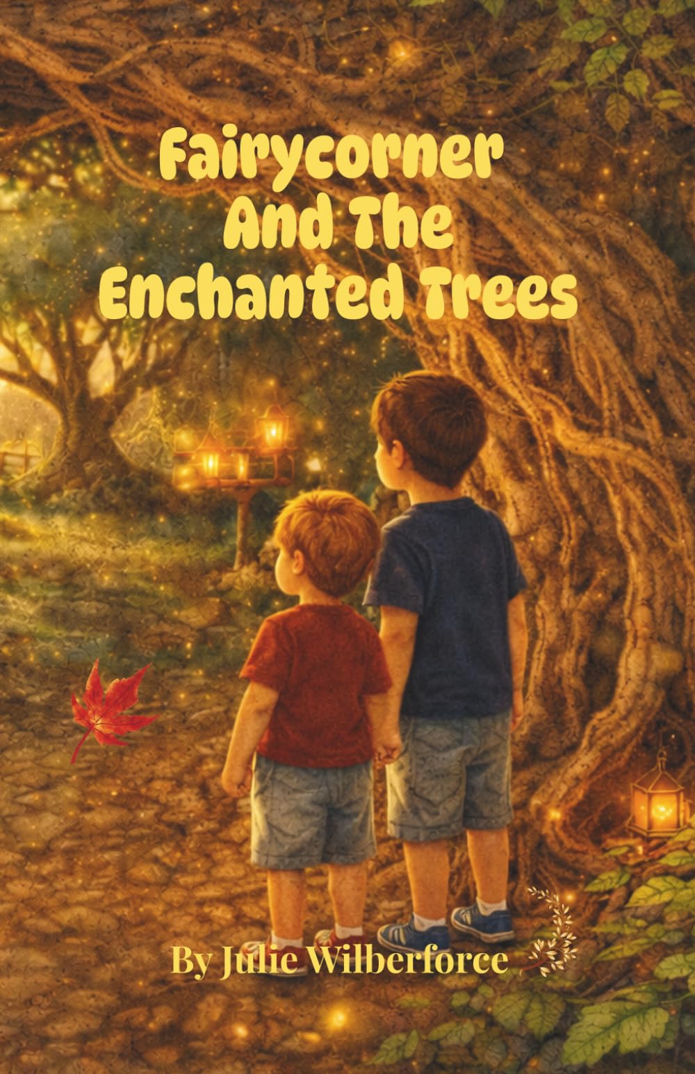 fAIRYCORNER AND THE ENCHANTED TREES (Fairycorner Chronicles)
