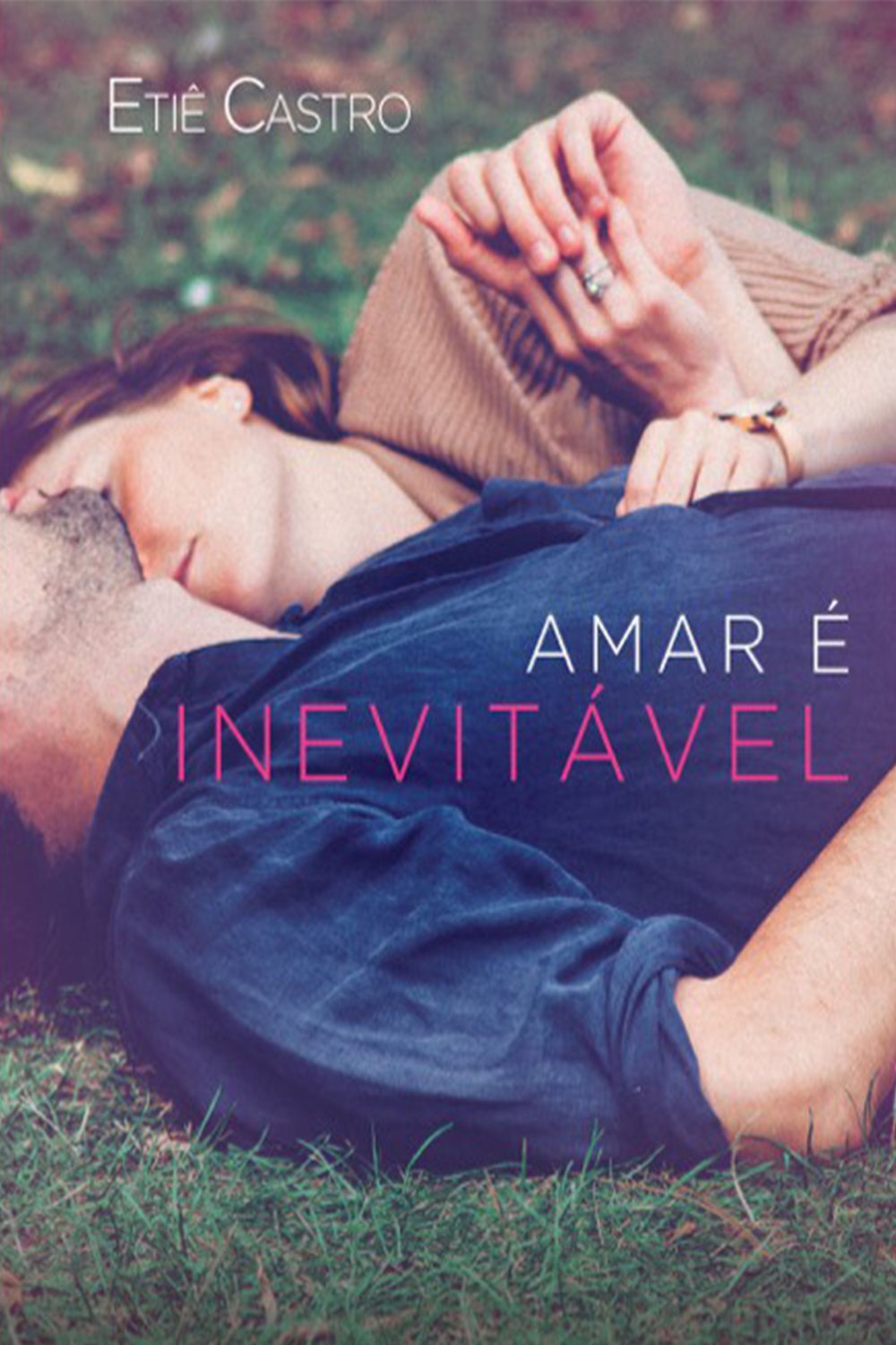 Amar é inevitável (Portuguese Edition)