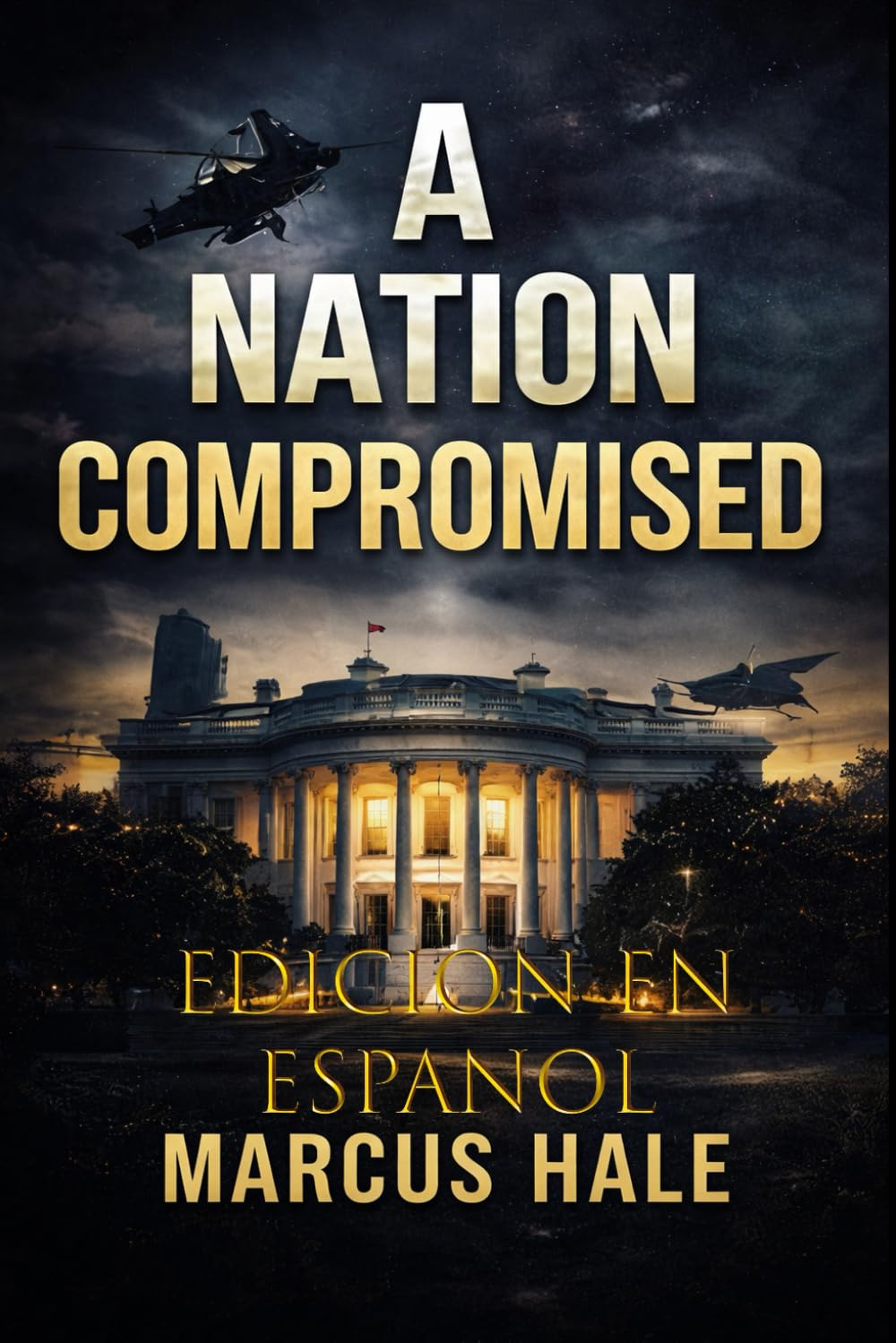 A Nation Compromised: Edición en Español