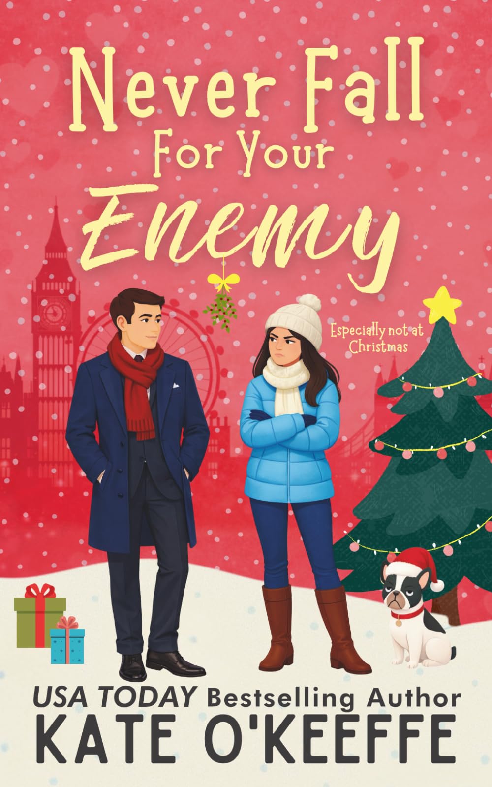 Never Fall for Your Enemy (especially not at Christmas): A laugh-out-loud sweet romantic comedy: 2 (It's Complicated: Sweet Romantic Comedies Set in London)