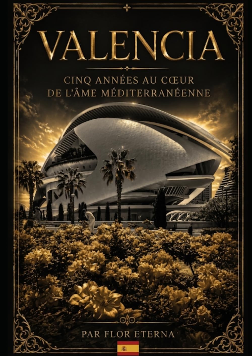 Valencia, cinq années au cœur de l'âme méditerranéenne