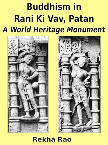 Buddhism in Rani Ki Vav, Patan: A World Heritage Monument