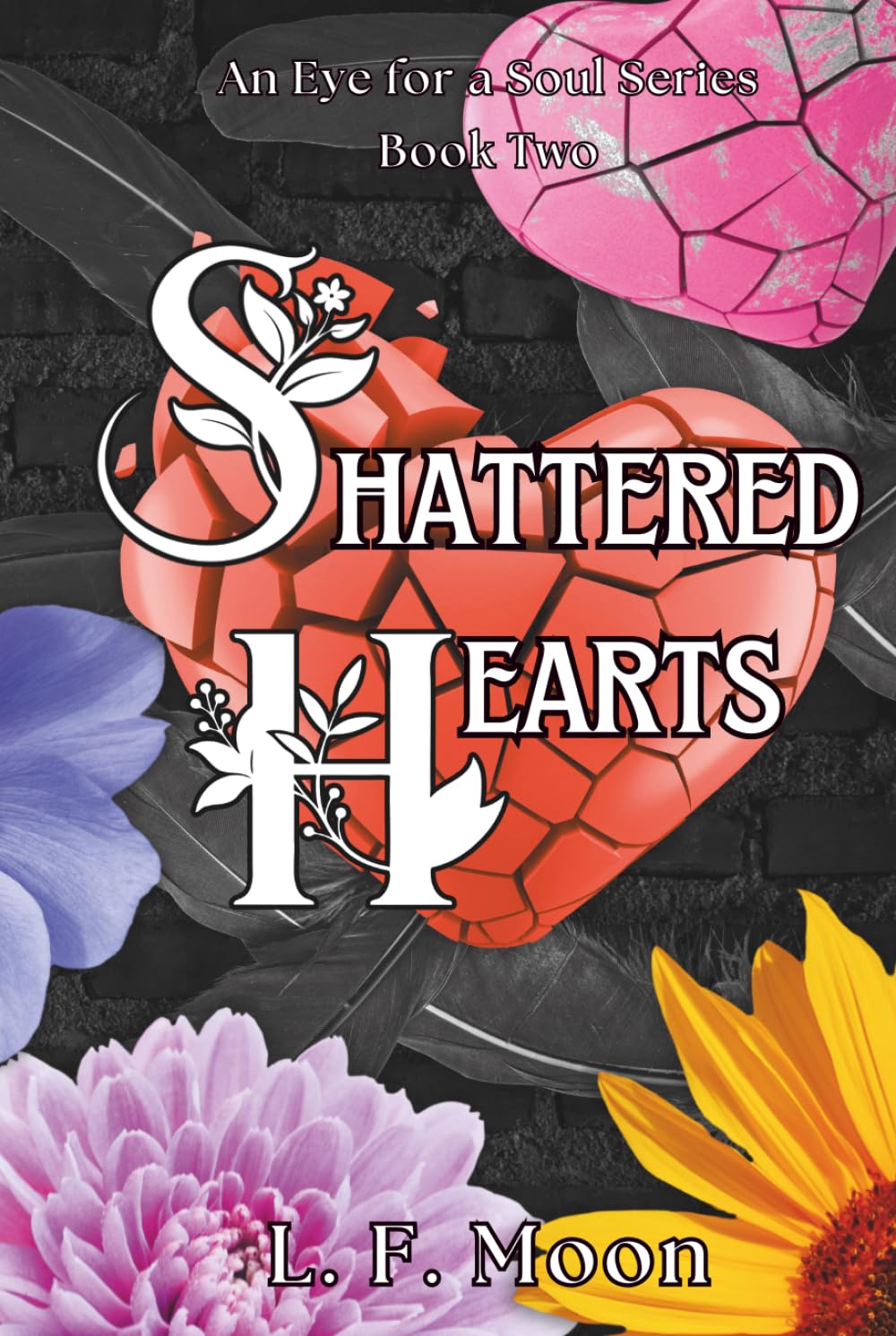 Shattered Hearts (An Eye for a Soul)