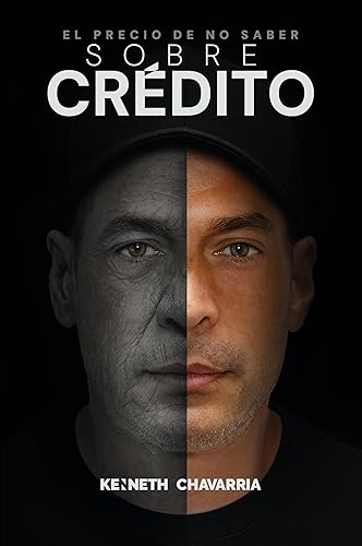 El precio de no saber sobre crédito (Spanish Edition)