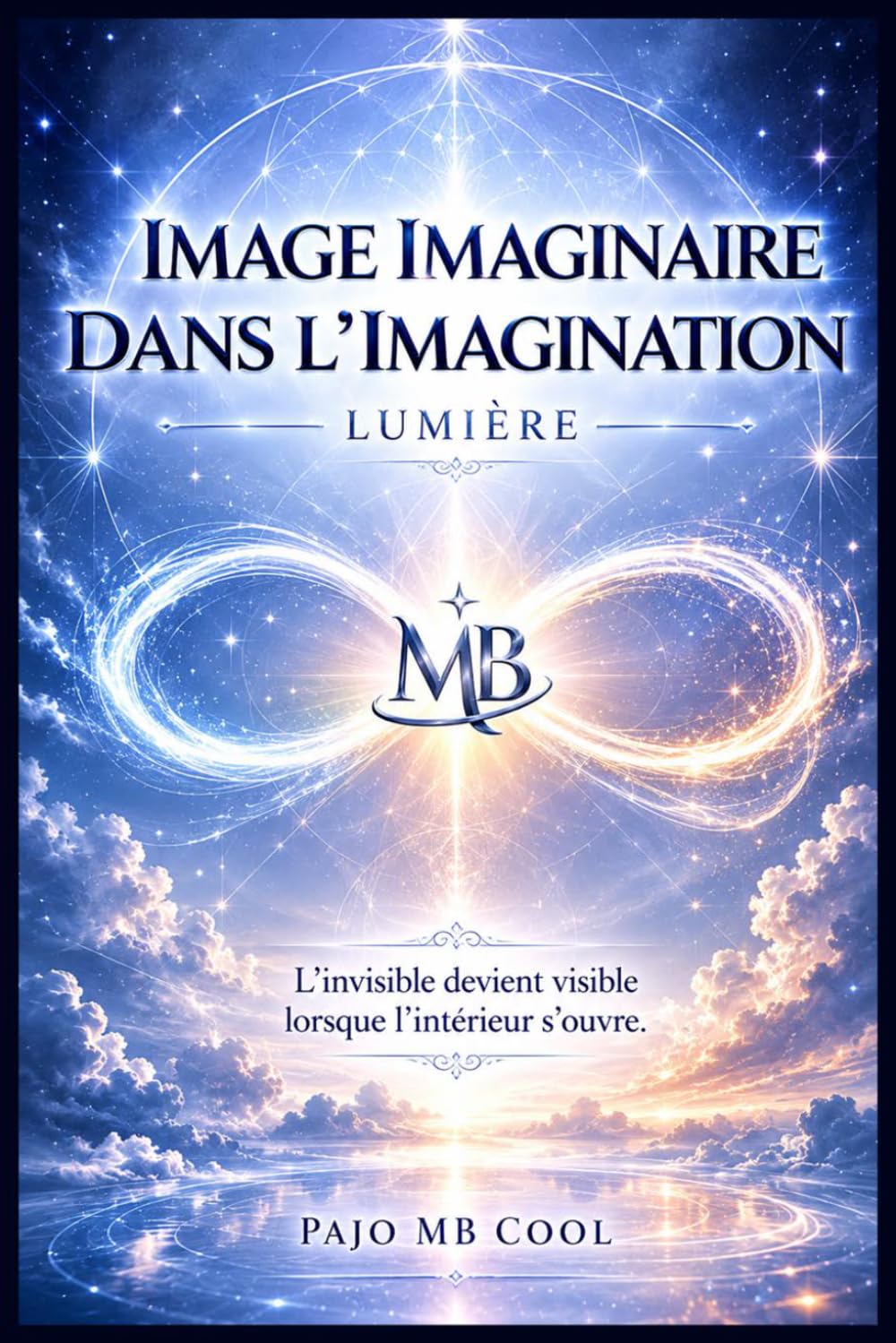 IMAGE IMAGINAIRE DANS L'IMAGINATION: Lumière