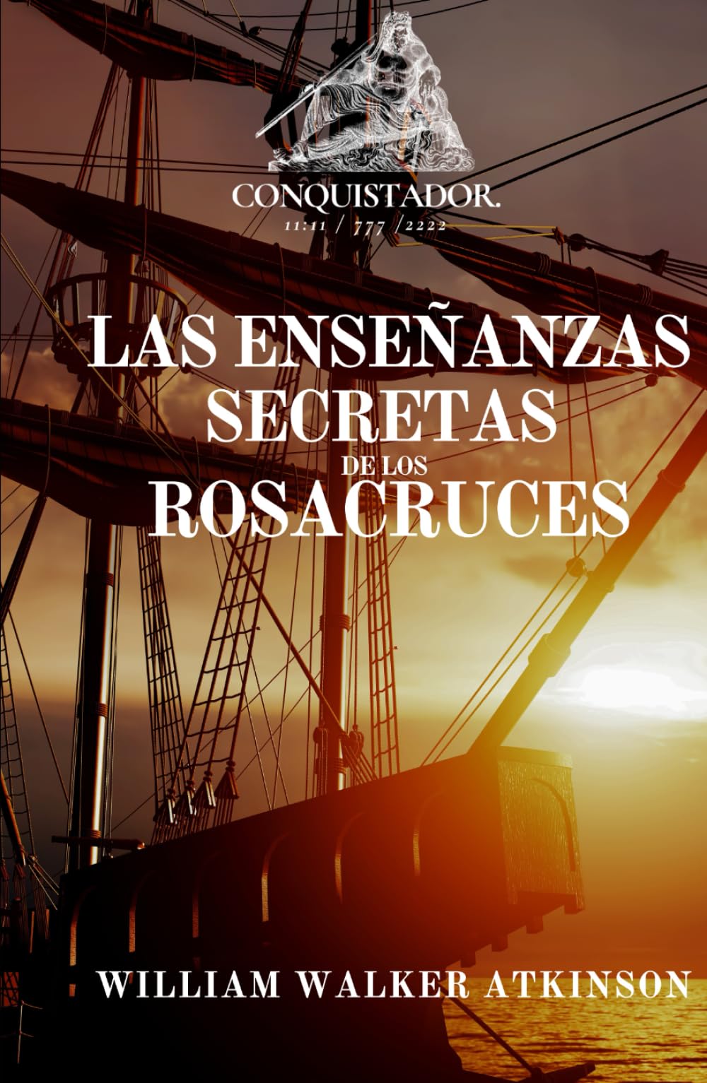 Las Enseñanzas Secretas De Los Rosacruces