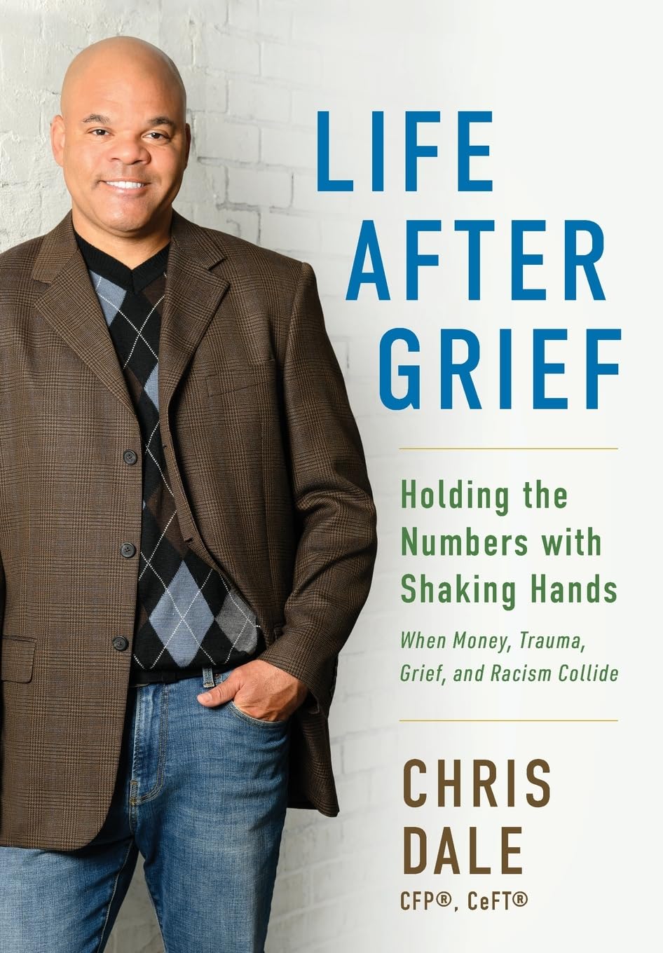 Life After Grief: Holding the Numbers With Shaking Hands-When Money, Trauma. Grief, and Racism Collide      Hardcover – April 23, 2026