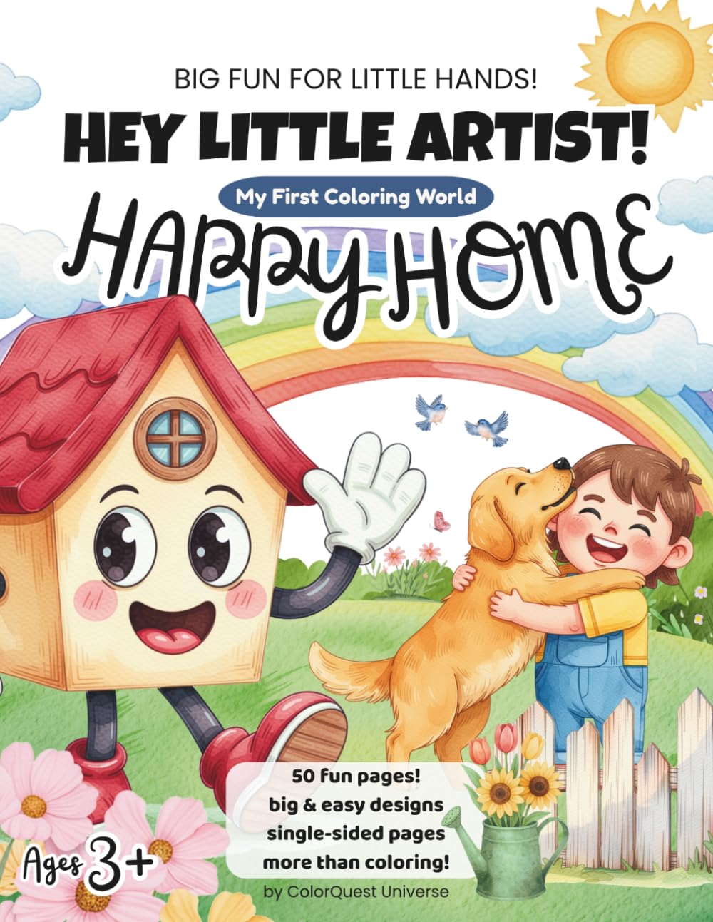 Hey Little Artist! My First Coloring World: Happy Home (for Kids ages 3+)