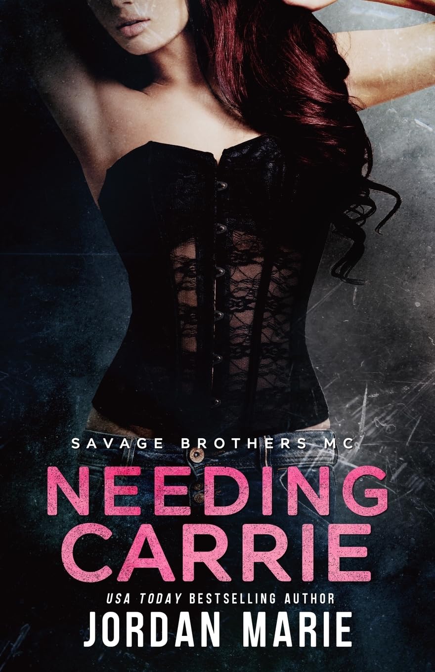 Needing Carrie: A Savage MC Novella: 6 (Savage Brothers MC)