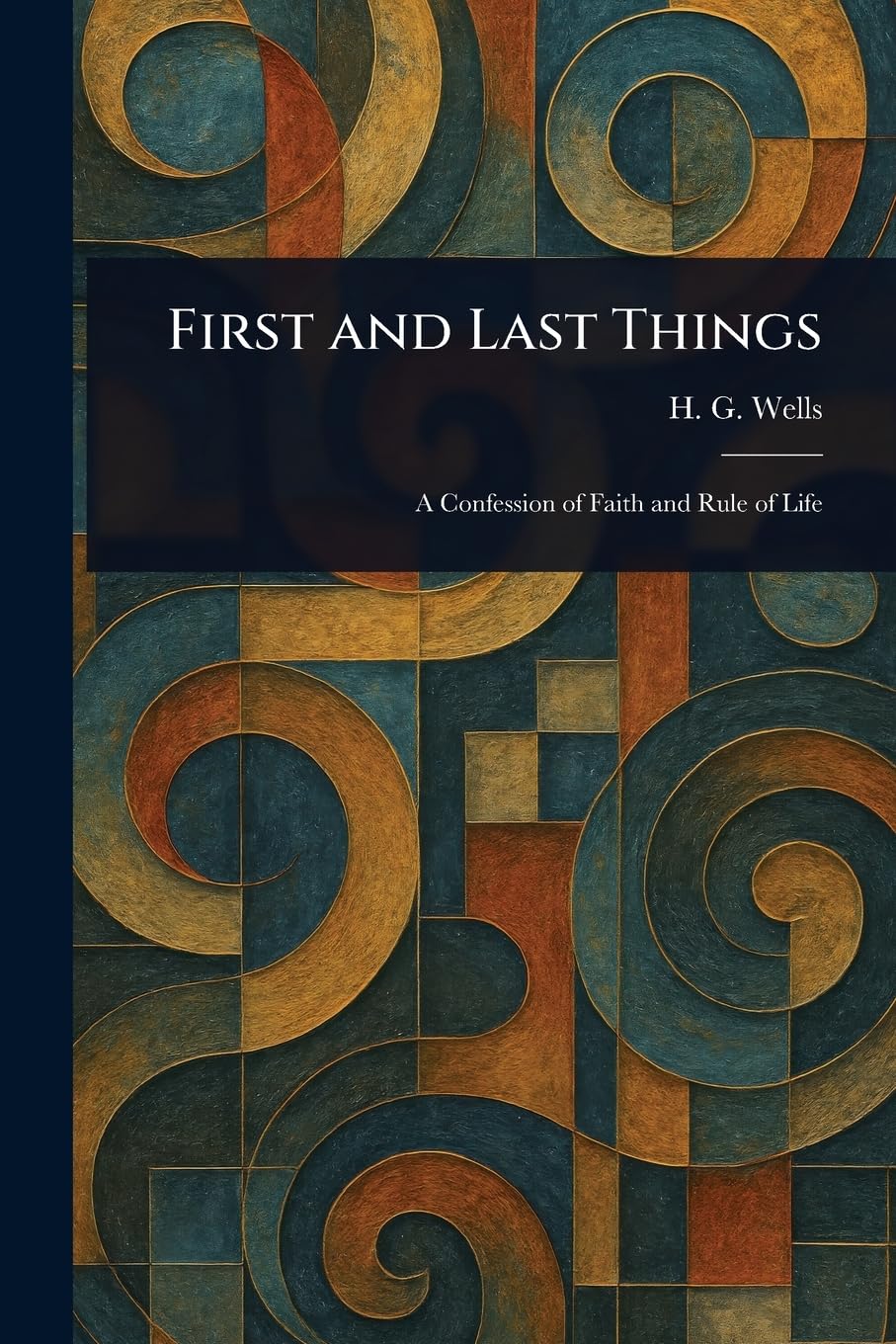 First and Last Things