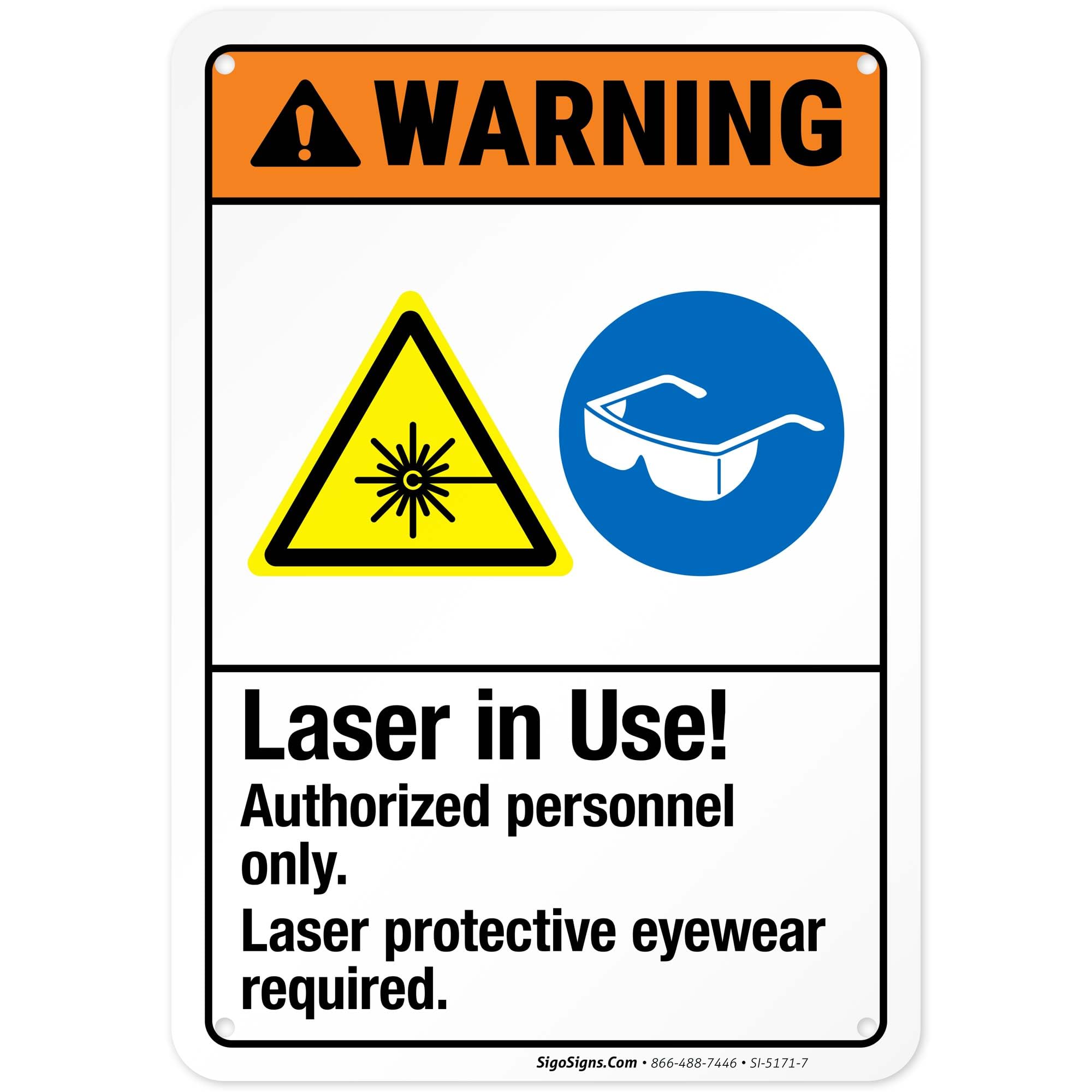 Laser in Use Authorized Personnel Only Laser Protective Eyewear Sign, ANSI Warning Sign, 10x7 Inches, 55 mil Thick HDPS (high Density polystyrene), Made in USA