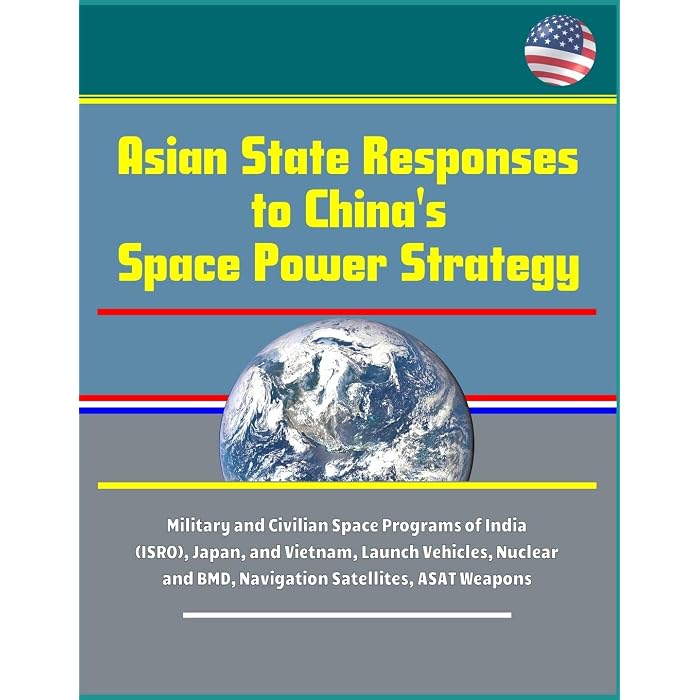 Buy Asian State Responses To China s Space Power Strategy Military 