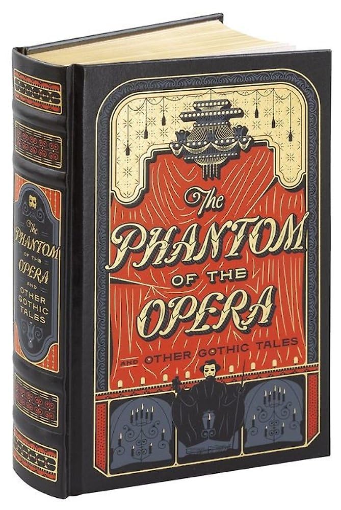 Phantom of the Opera: (Barnes & Noble Collectible Editions) (Barnes & Noble Leatherbound Classics)