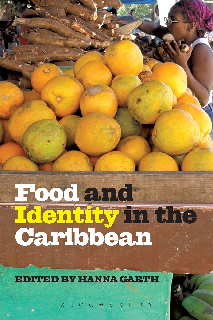 Food and Identity in the Caribbean by Hanna Garth - 9780857853585