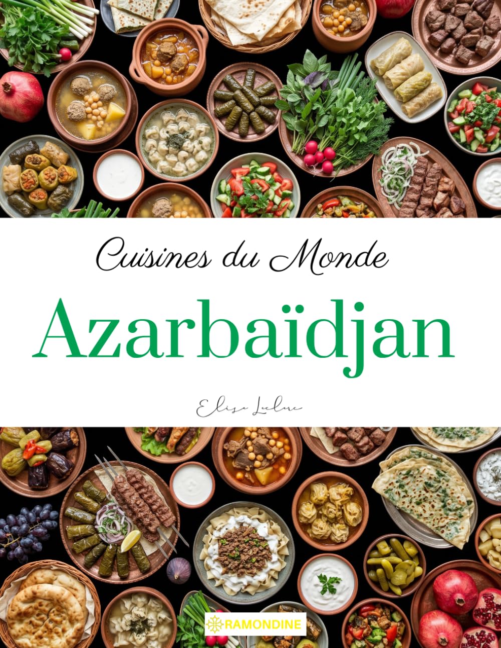 Cuisines du Monde: Azarbaïdjan