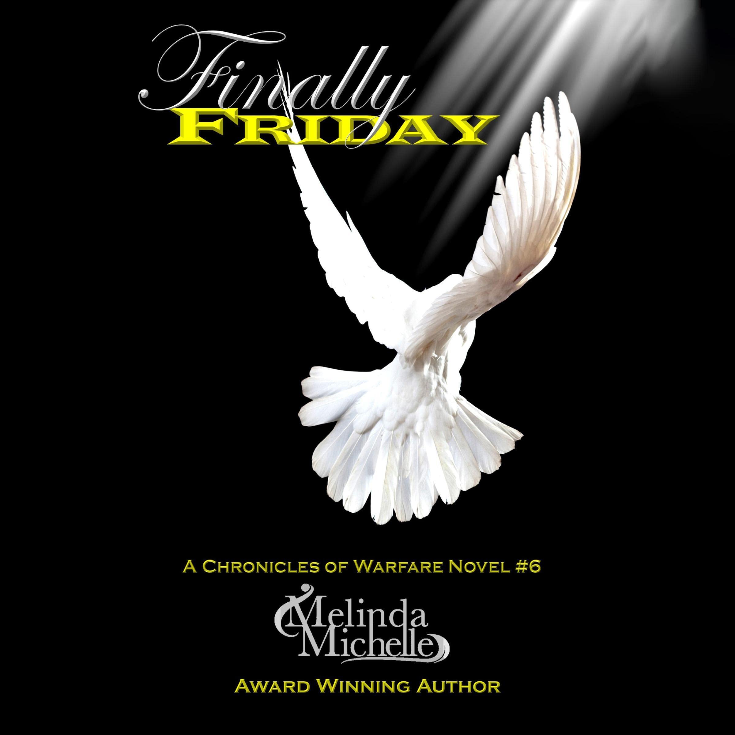 Finally Friday: The Chronicles of Warfare, Volume 6