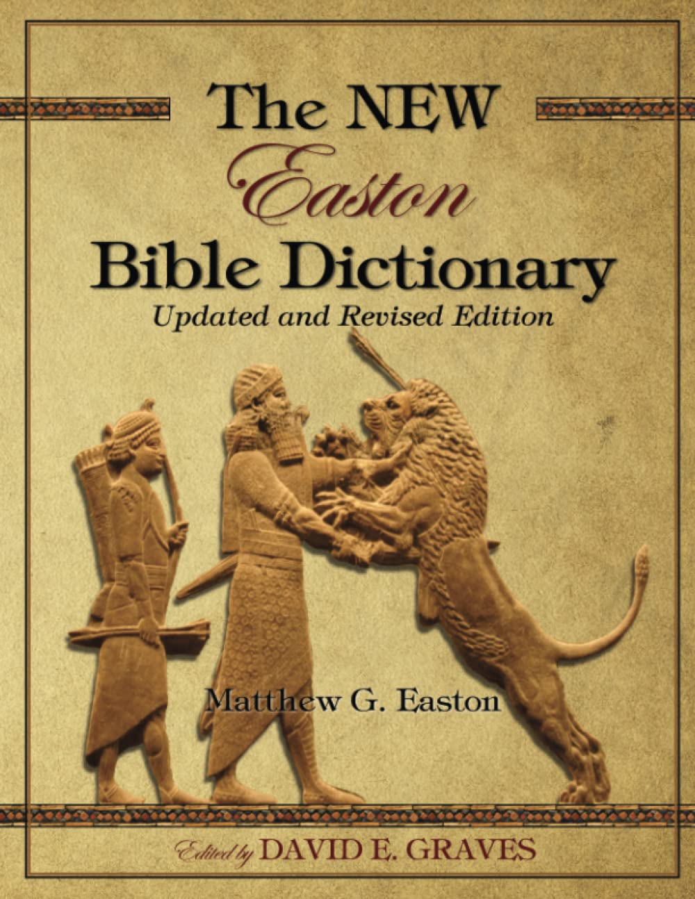 The NEW Easton Bible Dictionary: Updated and Revised Edition