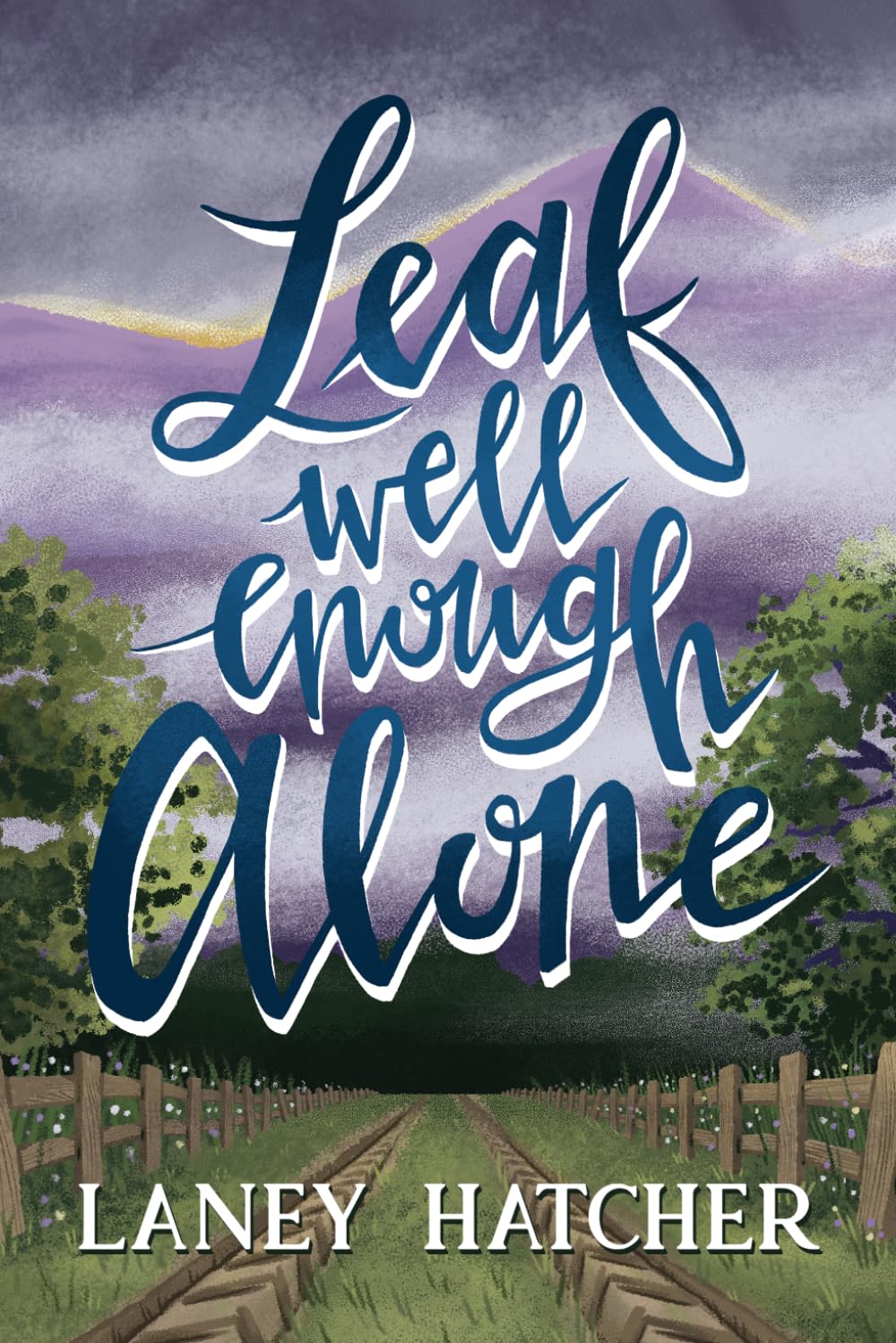 Leaf Well Enough Alone: A Single Guardian Small-Town Romance: 5 (Kirby Falls)