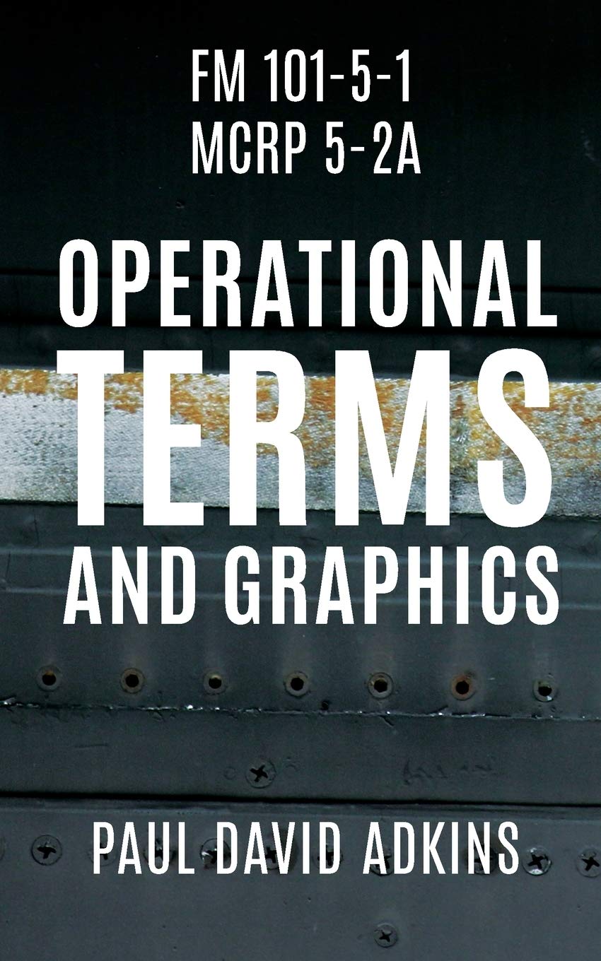 FM 101-5-1 MCRP 5-2A: Operational Terms and Graphics