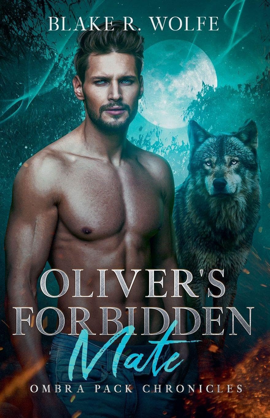Oliver's Forbidden Mate: 3 (Ombra Pack Chronicles)